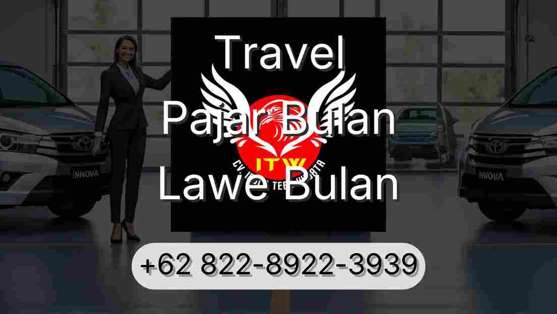 Travel Pajar Bulan Lawe Bulan