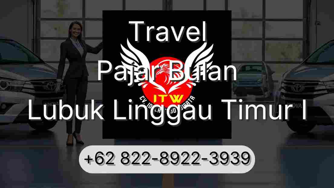 Travel Pajar Bulan Lubuk Linggau Timur I