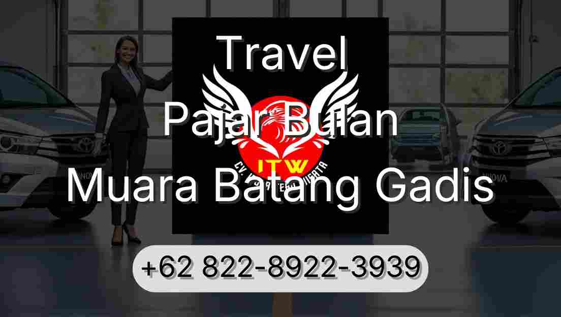 Travel Pajar Bulan Muara Batang Gadis