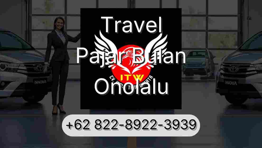 Travel Pajar Bulan Onolalu