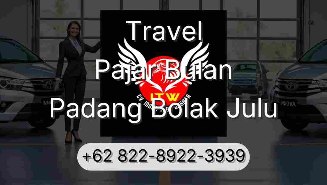 Travel Pajar Bulan Padang Bolak Julu