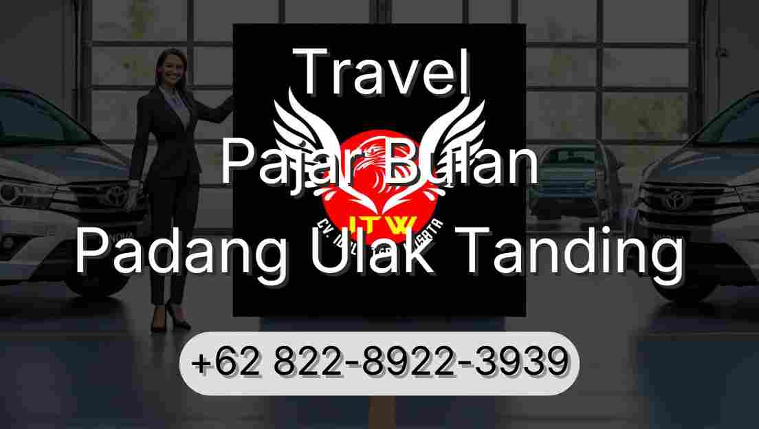 Travel Pajar Bulan Padang Ulak Tanding