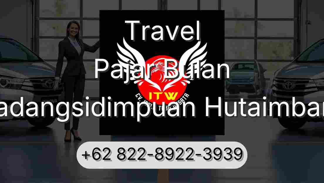 Travel Pajar Bulan Padangsidimpuan Hutaimbaru