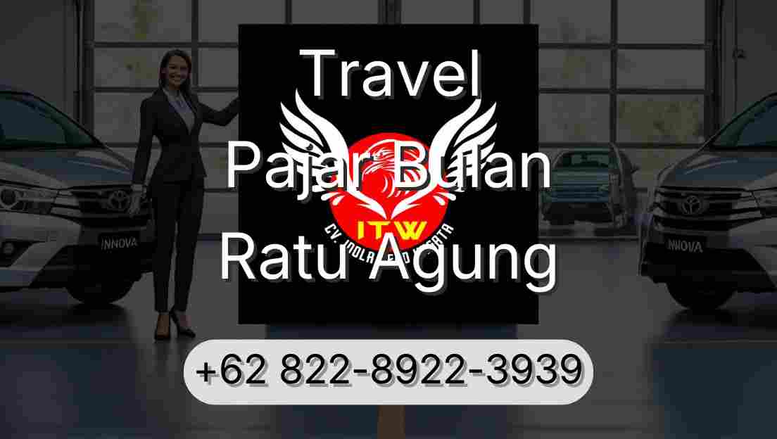 Travel Pajar Bulan Ratu Agung