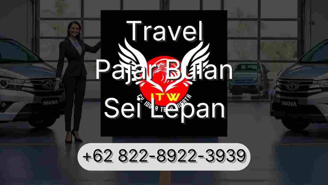 Travel Pajar Bulan Sei Lepan