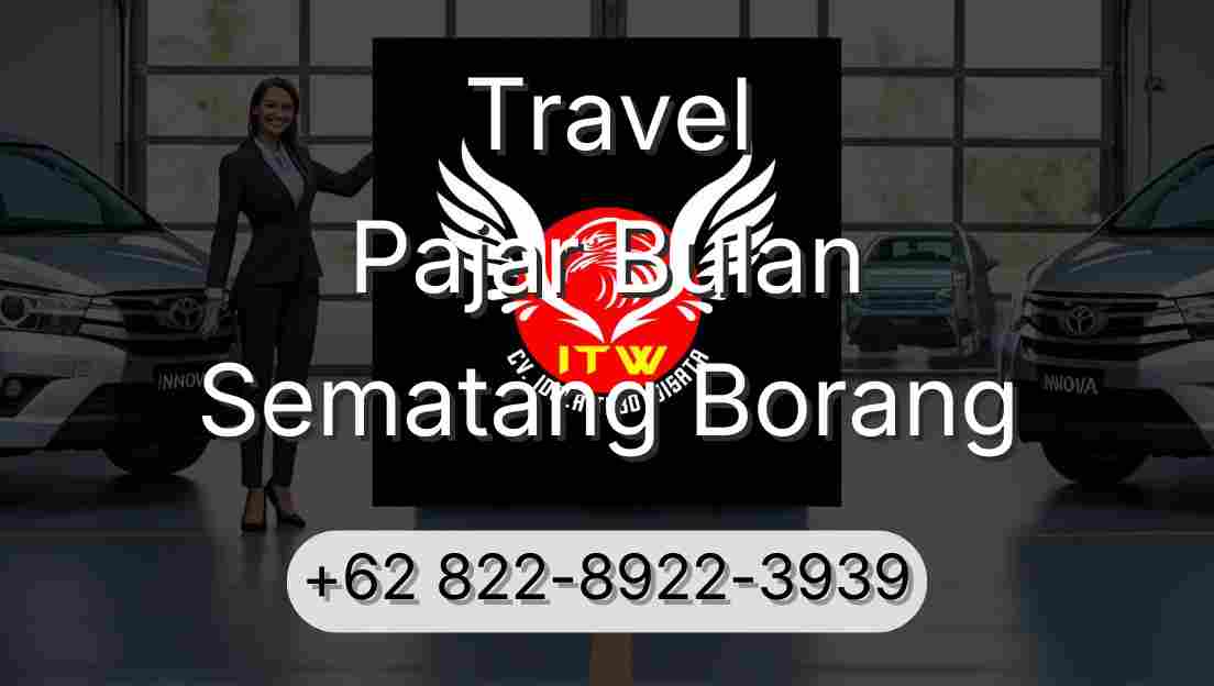 Travel Pajar Bulan Sematang Borang