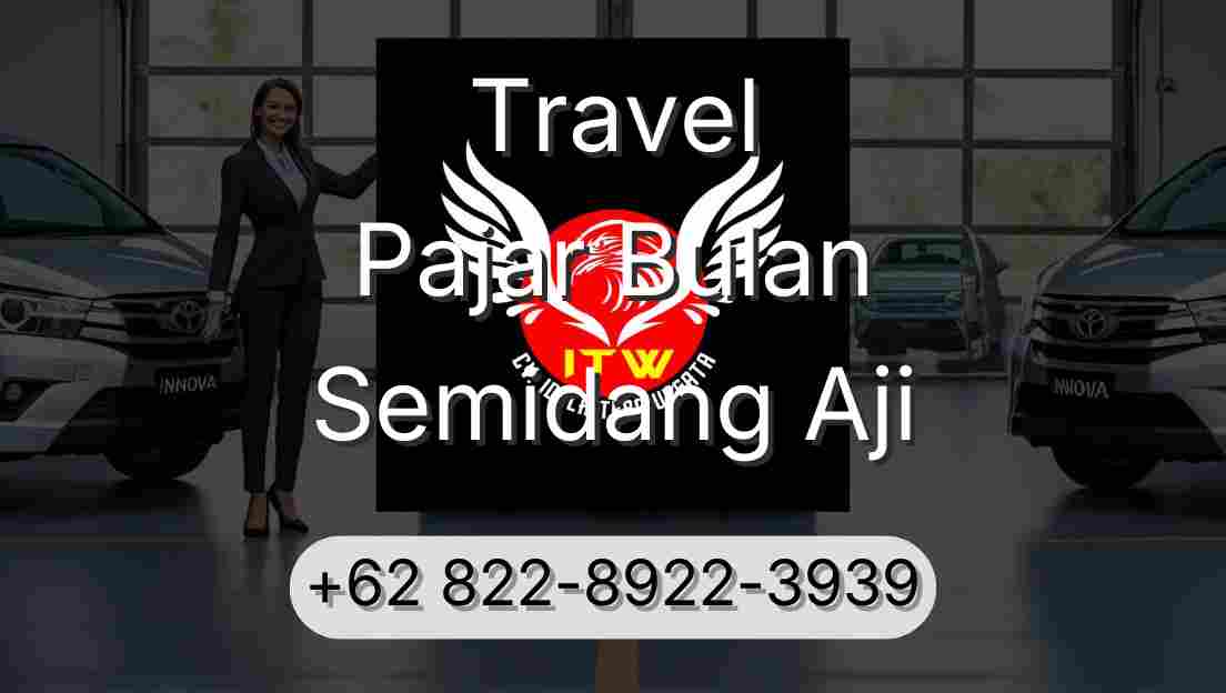 Travel Pajar Bulan Semidang Aji