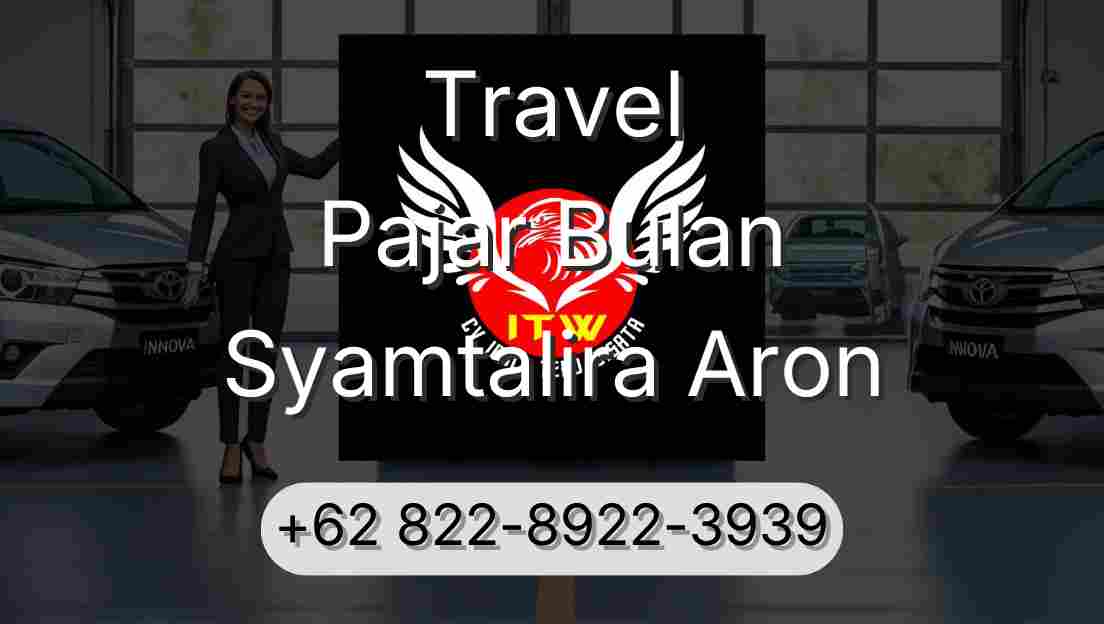 Travel Pajar Bulan Syamtalira Aron