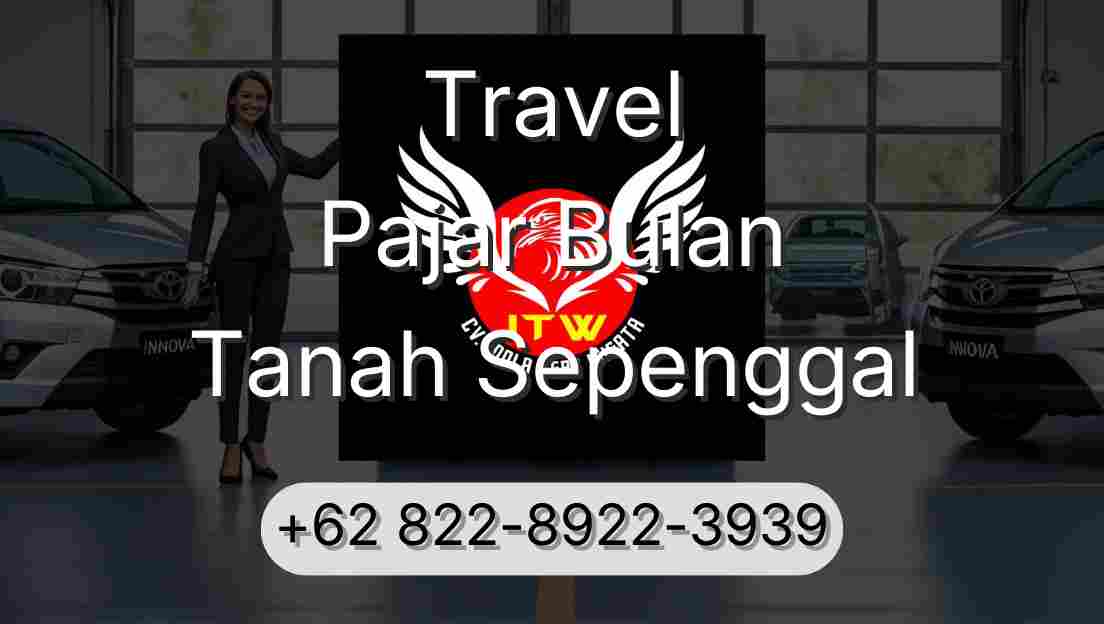 Travel Pajar Bulan Tanah Sepenggal
