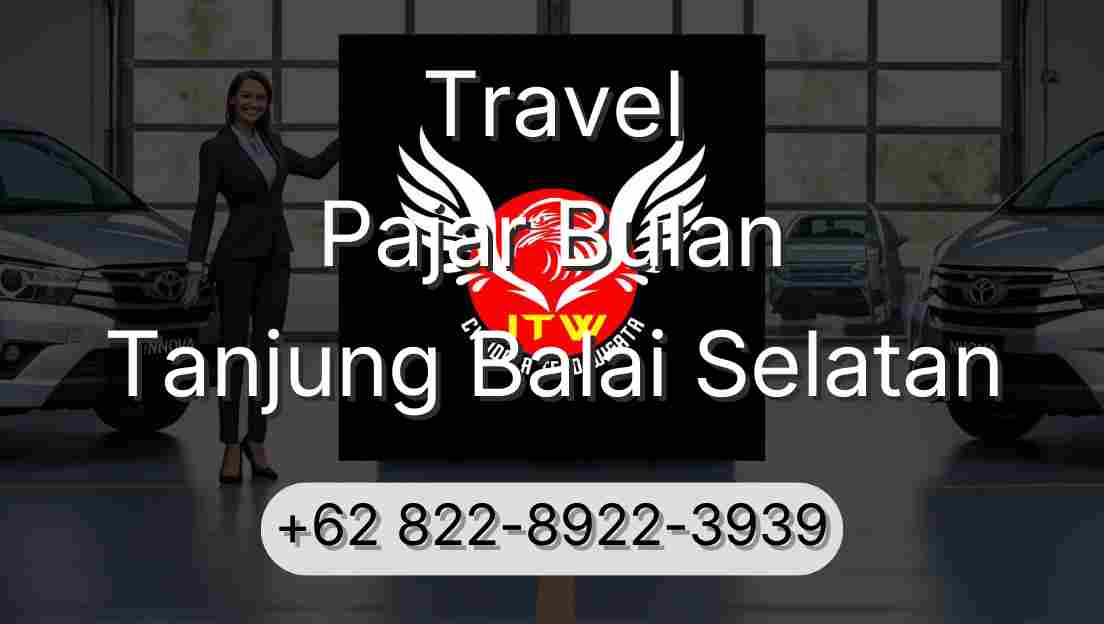 Travel Pajar Bulan Tanjung Balai Selatan