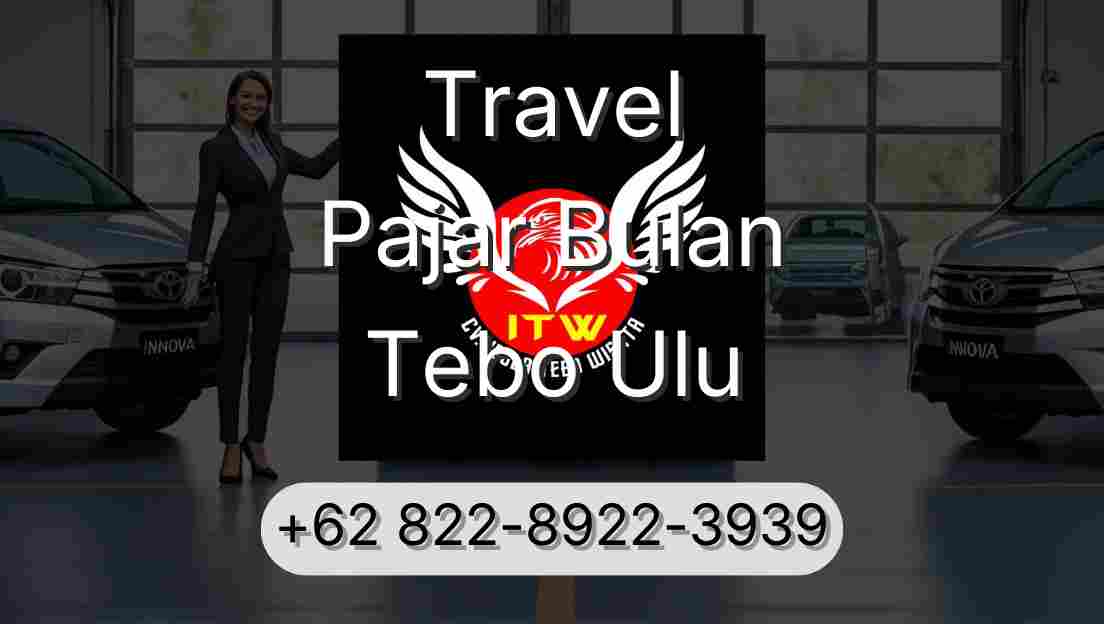 Travel Pajar Bulan Tebo Ulu