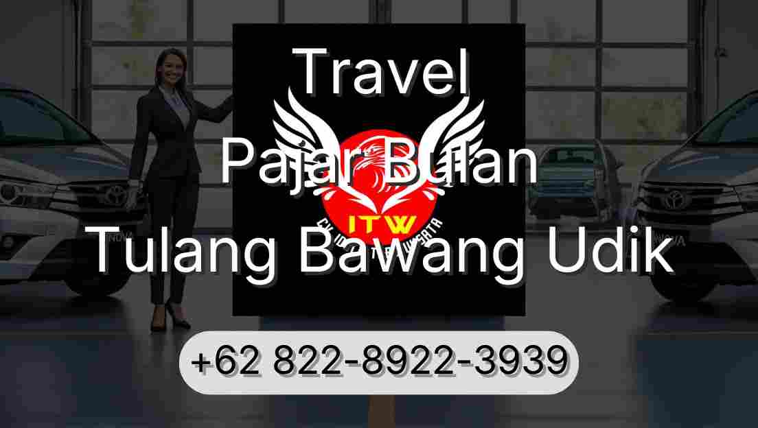 Travel Pajar Bulan Tulang Bawang Udik