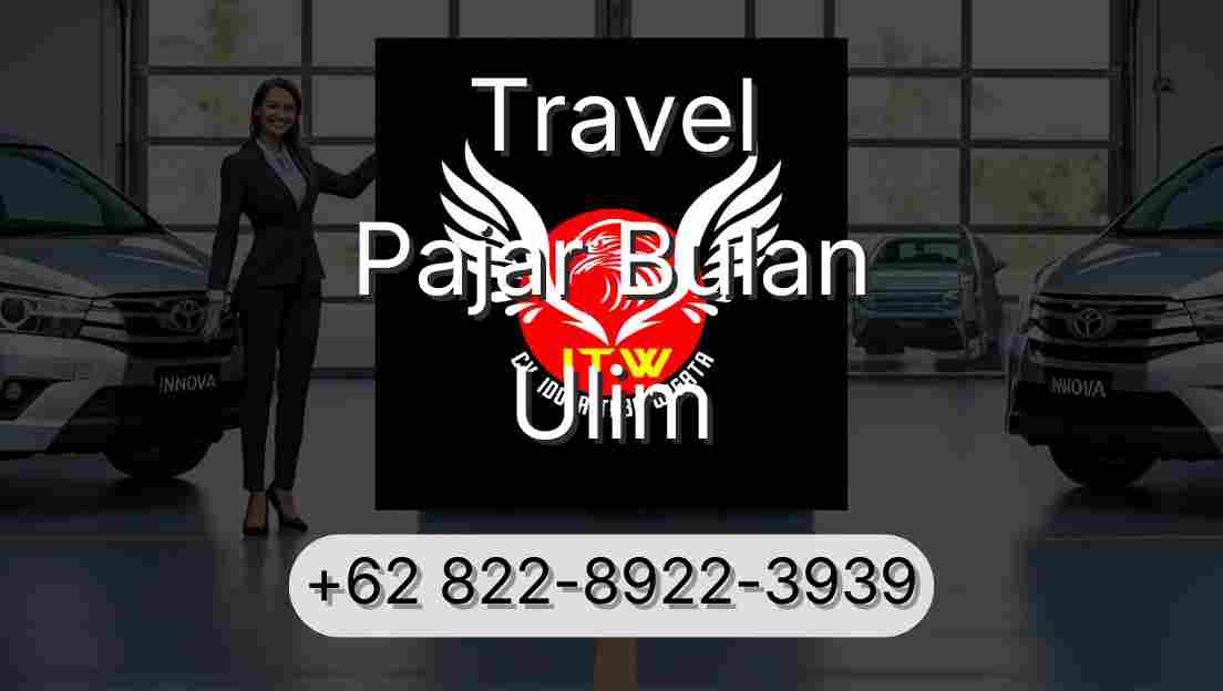 Travel Pajar Bulan Ulim