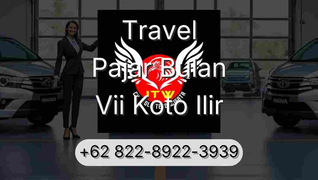 Travel Pajar Bulan Vii Koto Ilir
