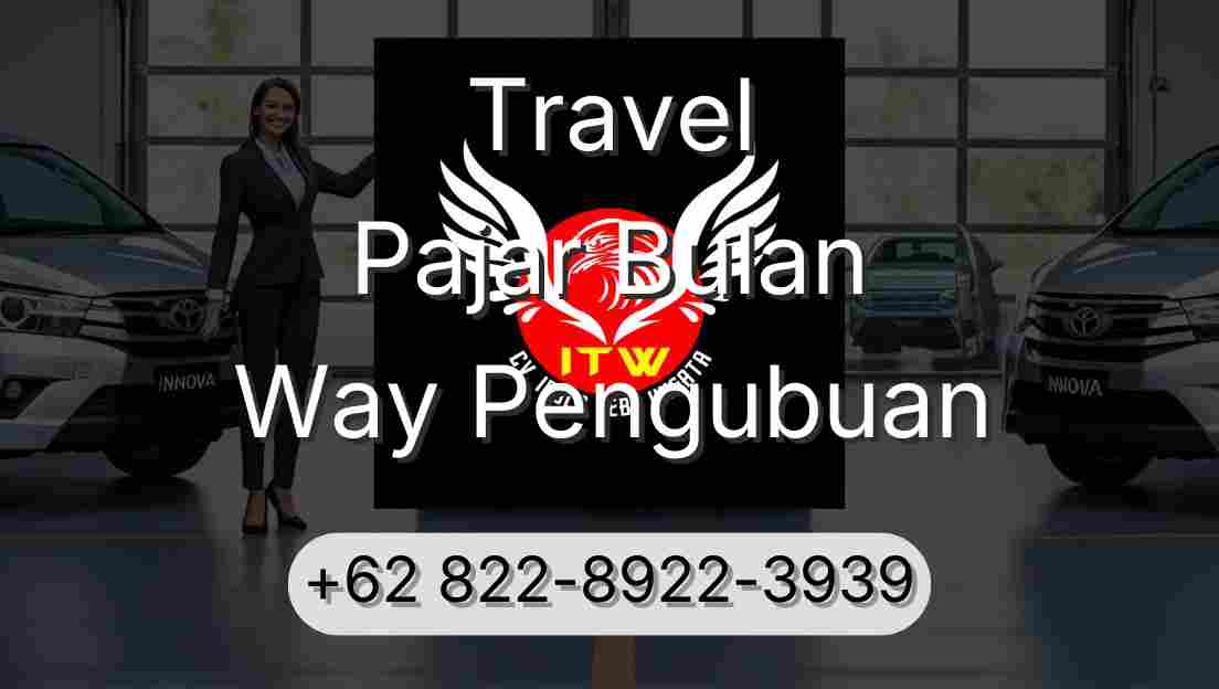 Travel Pajar Bulan Way Pengubuan