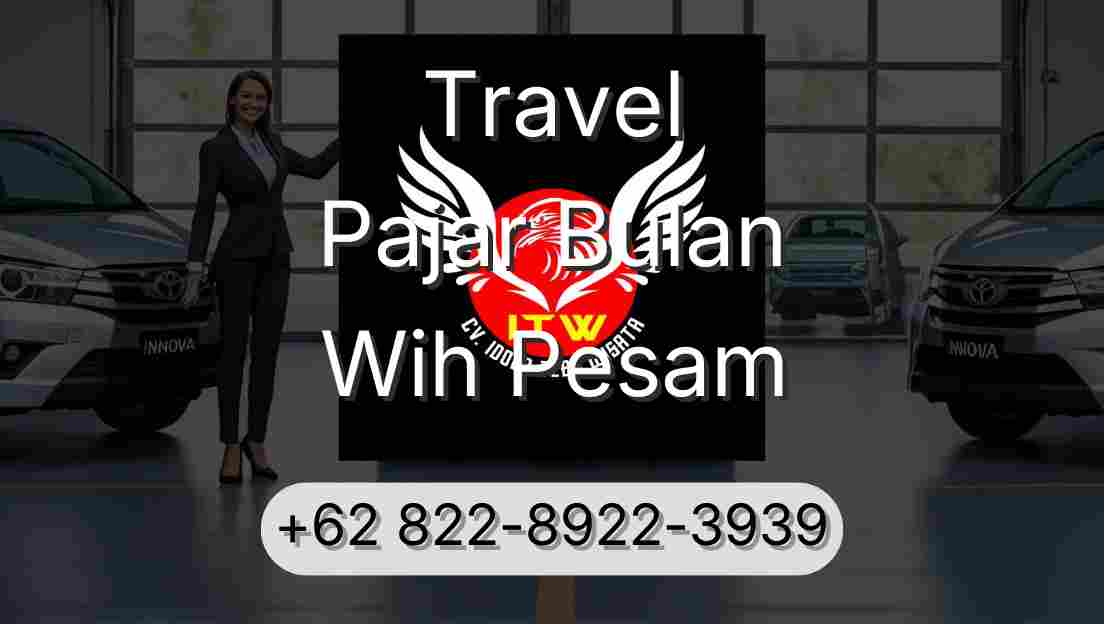 Travel Pajar Bulan Wih Pesam
