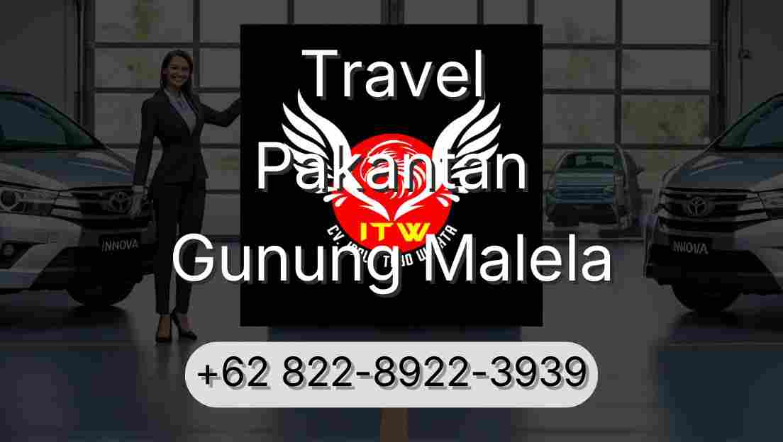 Travel Pakantan Gunung Malela