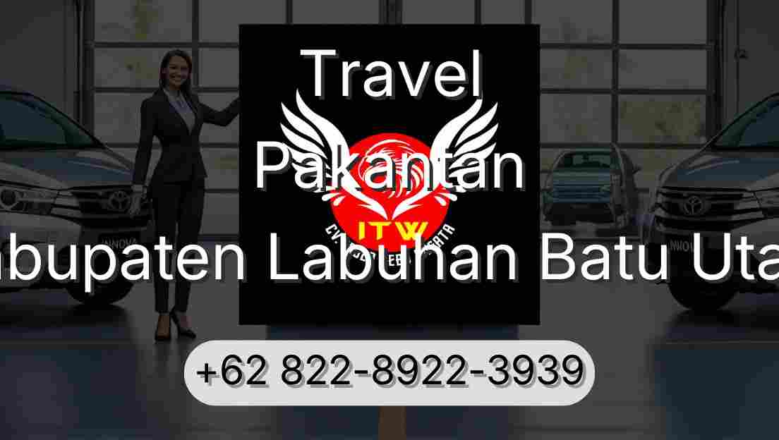 Travel Pakantan Kabupaten Labuhan Batu Utara