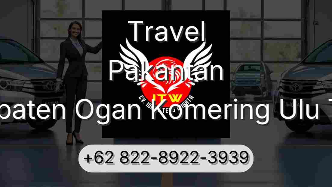 Travel Pakantan Kabupaten Ogan Komering Ulu Timur