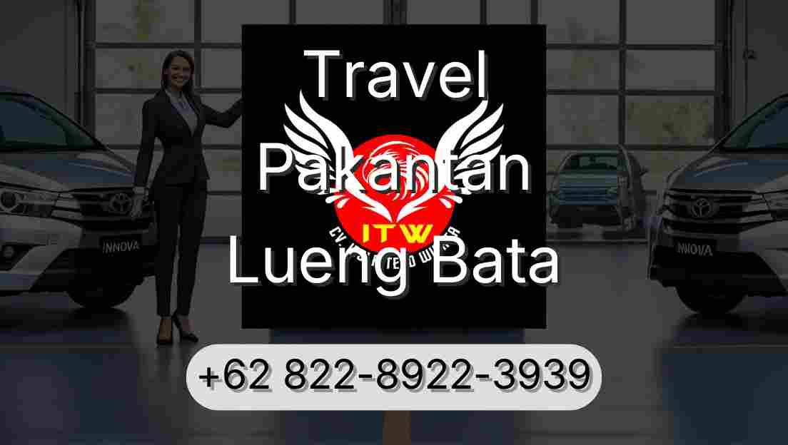 Travel Pakantan Lueng Bata