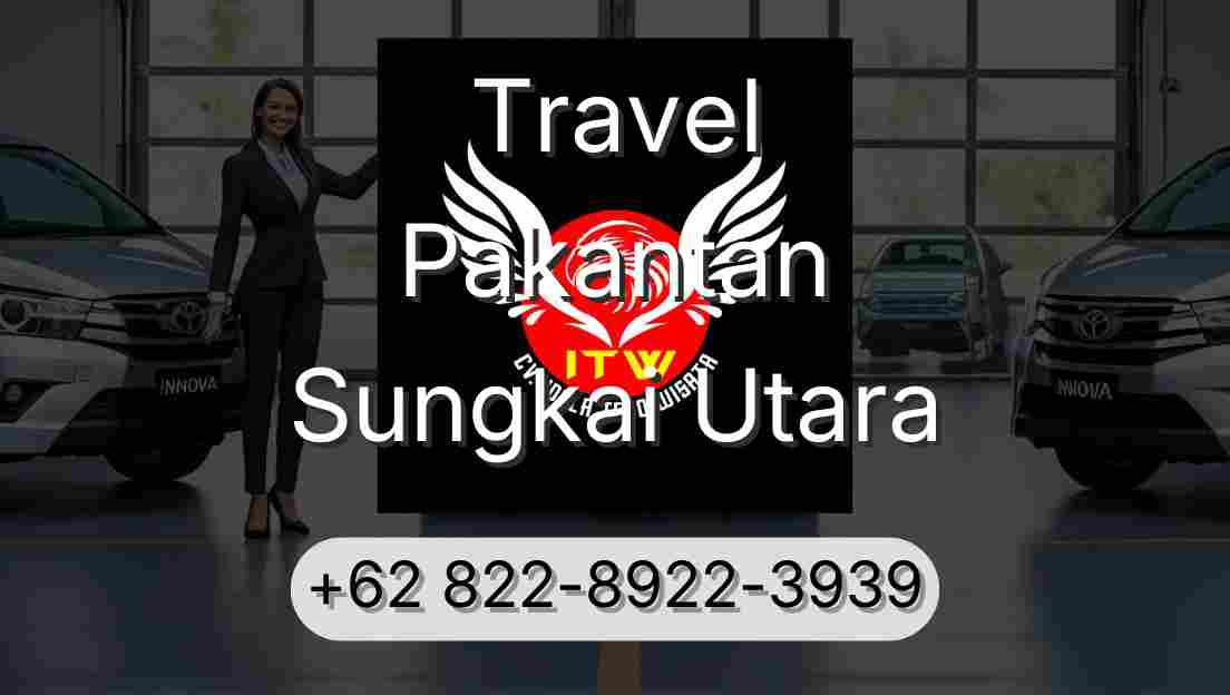 Travel Pakantan Sungkai Utara