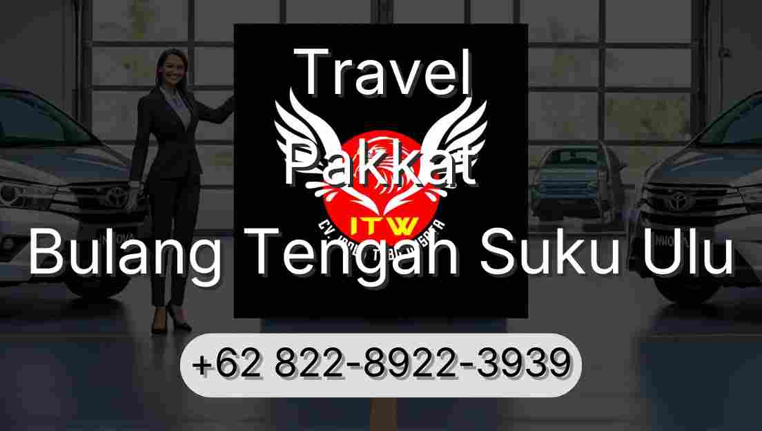 Travel Pakkat Bulang Tengah Suku Ulu
