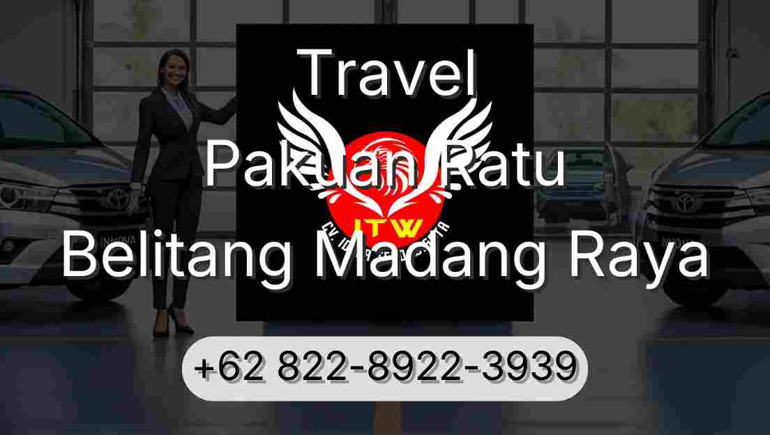 Travel Pakuan Ratu Belitang Madang Raya