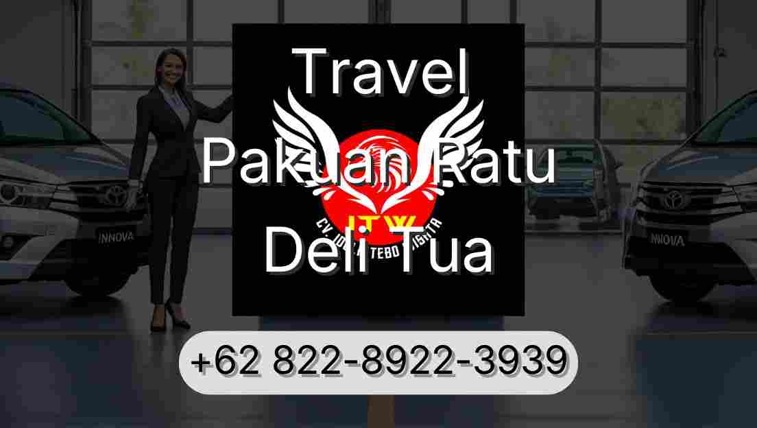 Travel Pakuan Ratu Deli Tua
