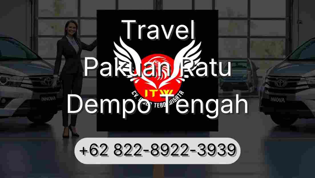 Travel Pakuan Ratu Dempo Tengah