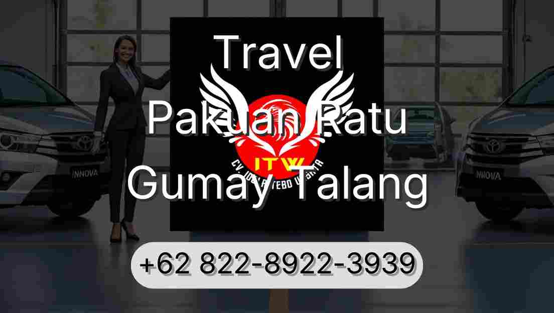 Travel Pakuan Ratu Gumay Talang