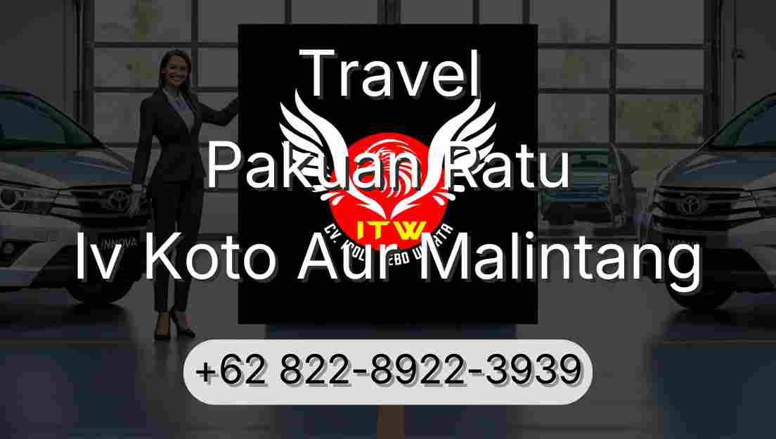 Travel Pakuan Ratu Iv Koto Aur Malintang