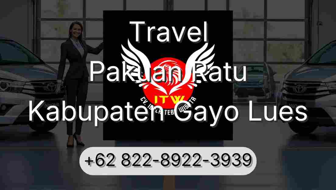 Travel Pakuan Ratu Kabupaten Gayo Lues