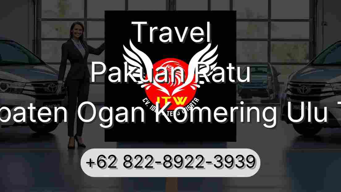 Travel Pakuan Ratu Kabupaten Ogan Komering Ulu Timur