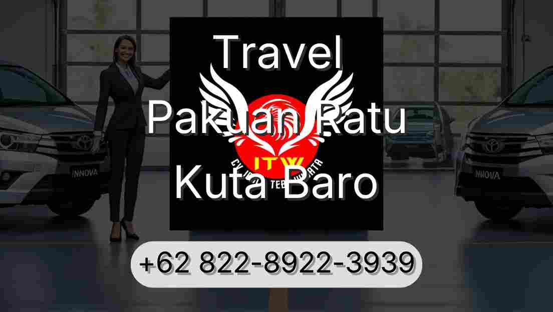 Travel Pakuan Ratu Kuta Baro