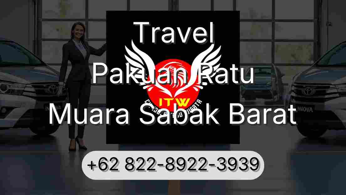 Travel Pakuan Ratu Muara Sabak Barat