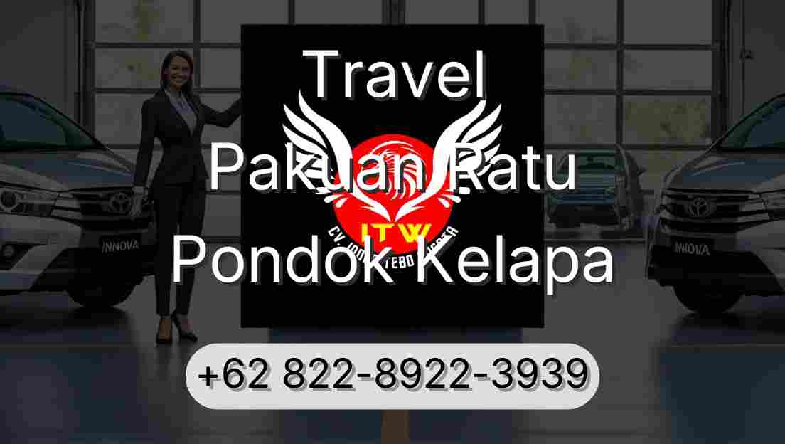 Travel Pakuan Ratu Pondok Kelapa