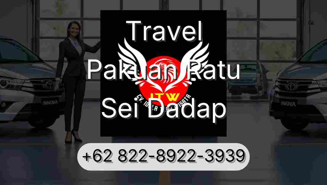 Travel Pakuan Ratu Sei Dadap