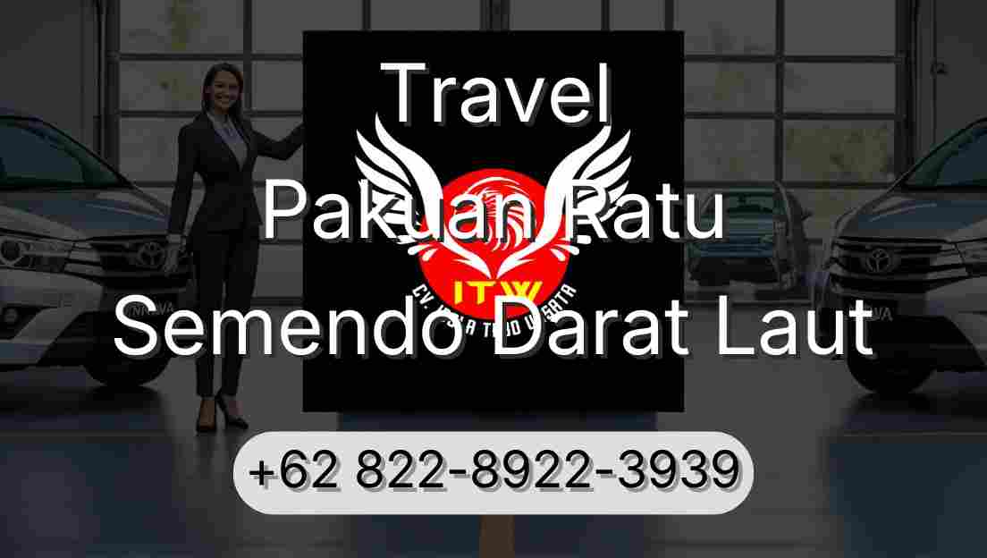 Travel Pakuan Ratu Semendo Darat Laut