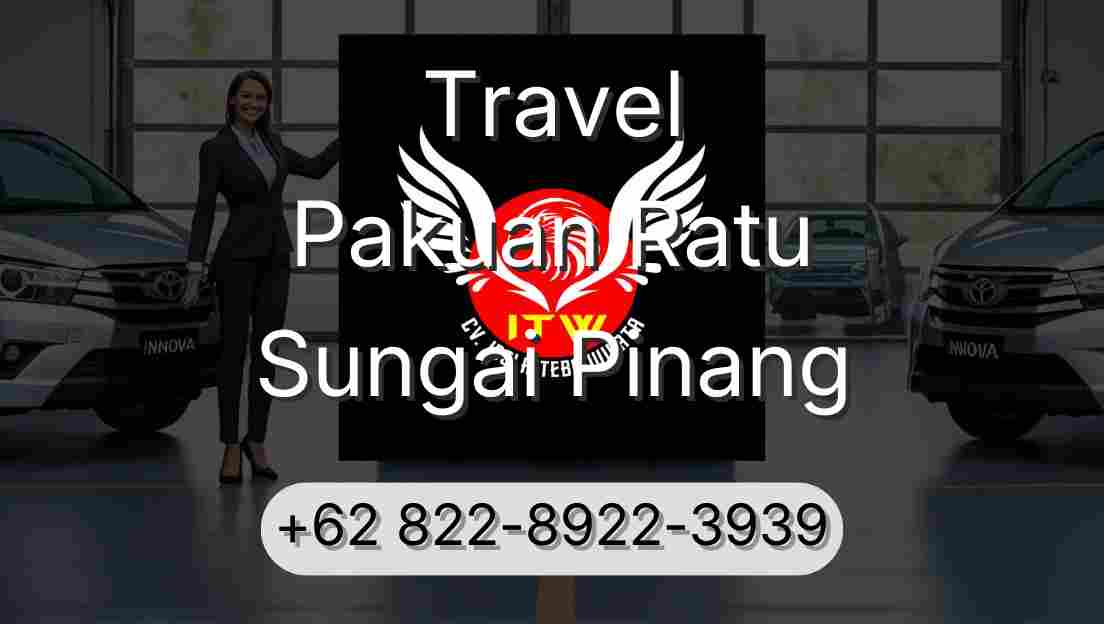 Travel Pakuan Ratu Sungai Pinang