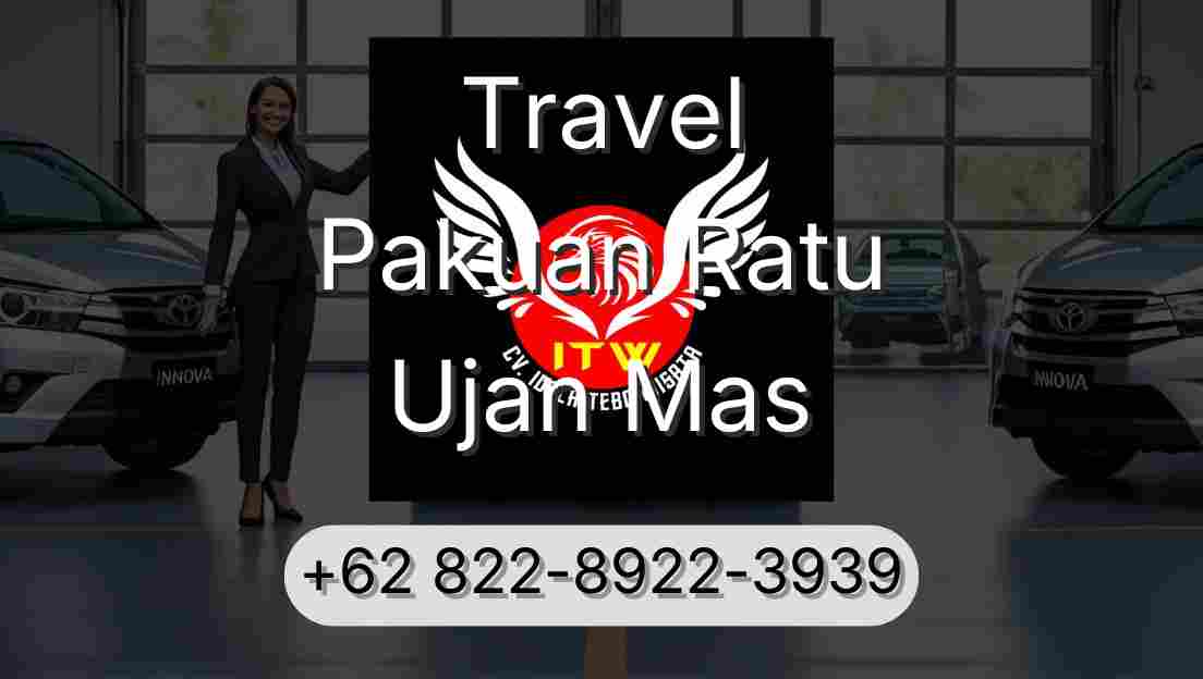 Travel Pakuan Ratu Ujan Mas