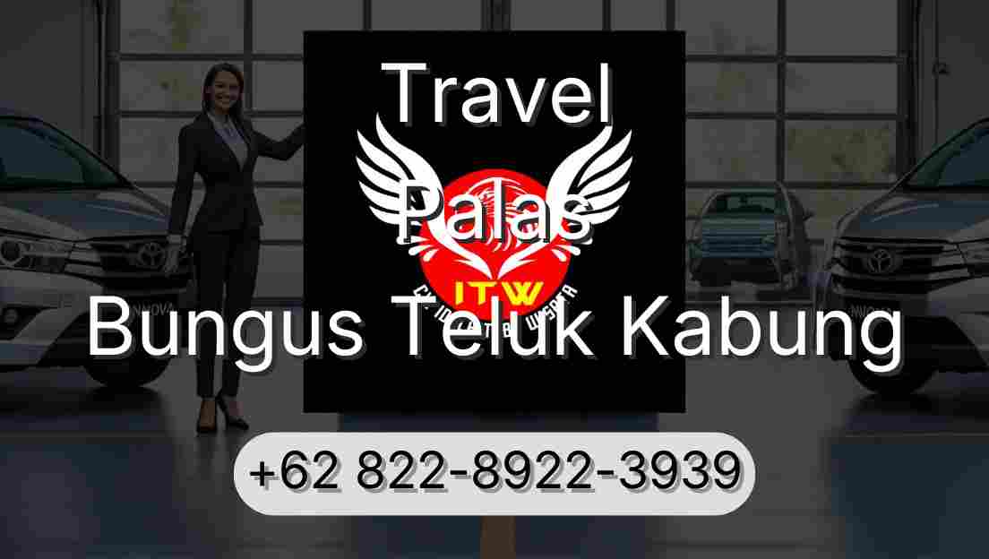 Travel Palas Bungus Teluk Kabung