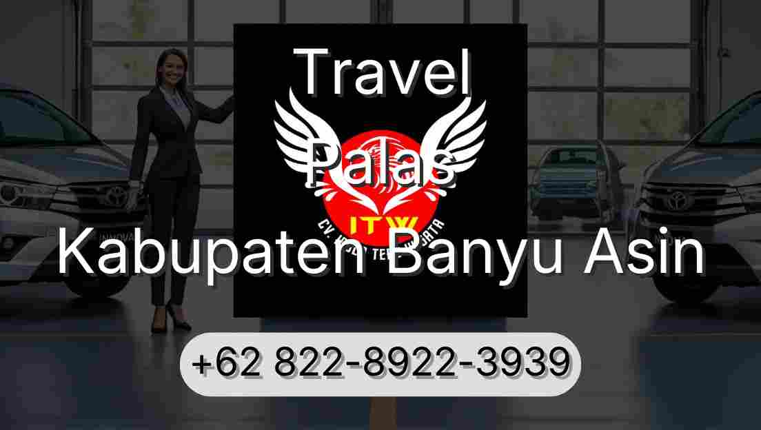 Travel Palas Kabupaten Banyu Asin