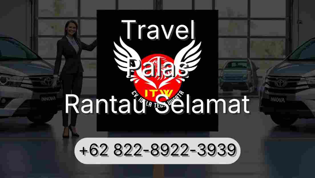 Travel Palas Rantau Selamat