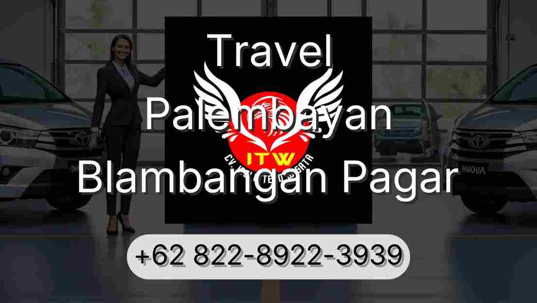 Travel Palembayan Blambangan Pagar