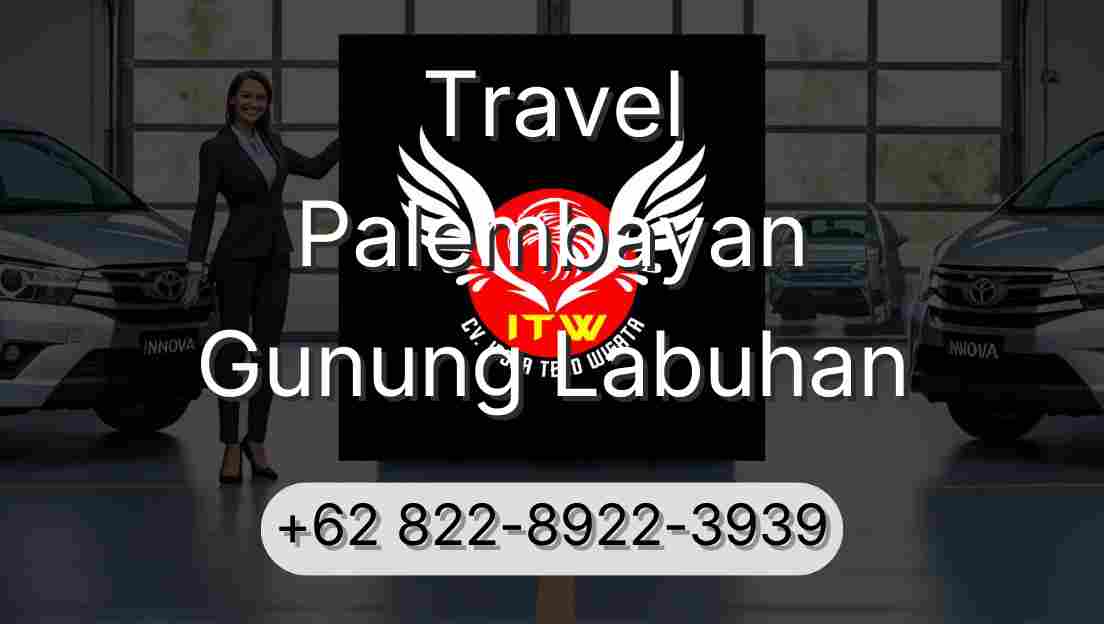 Travel Palembayan Gunung Labuhan