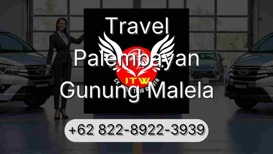 Travel Palembayan Gunung Malela