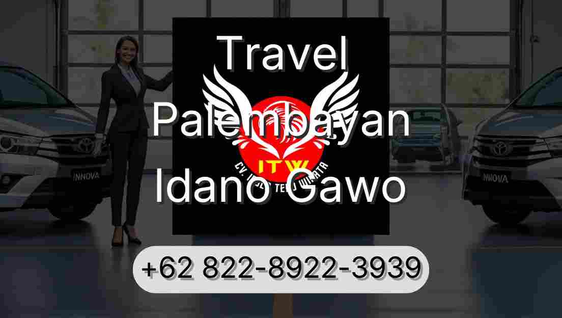 Travel Palembayan Idano Gawo