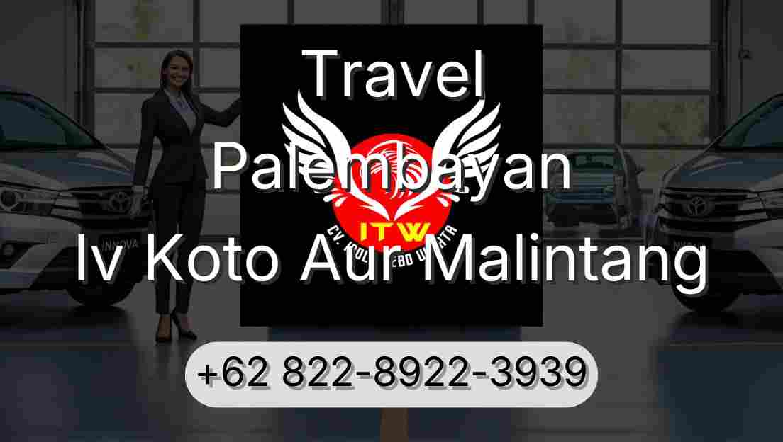 Travel Palembayan Iv Koto Aur Malintang