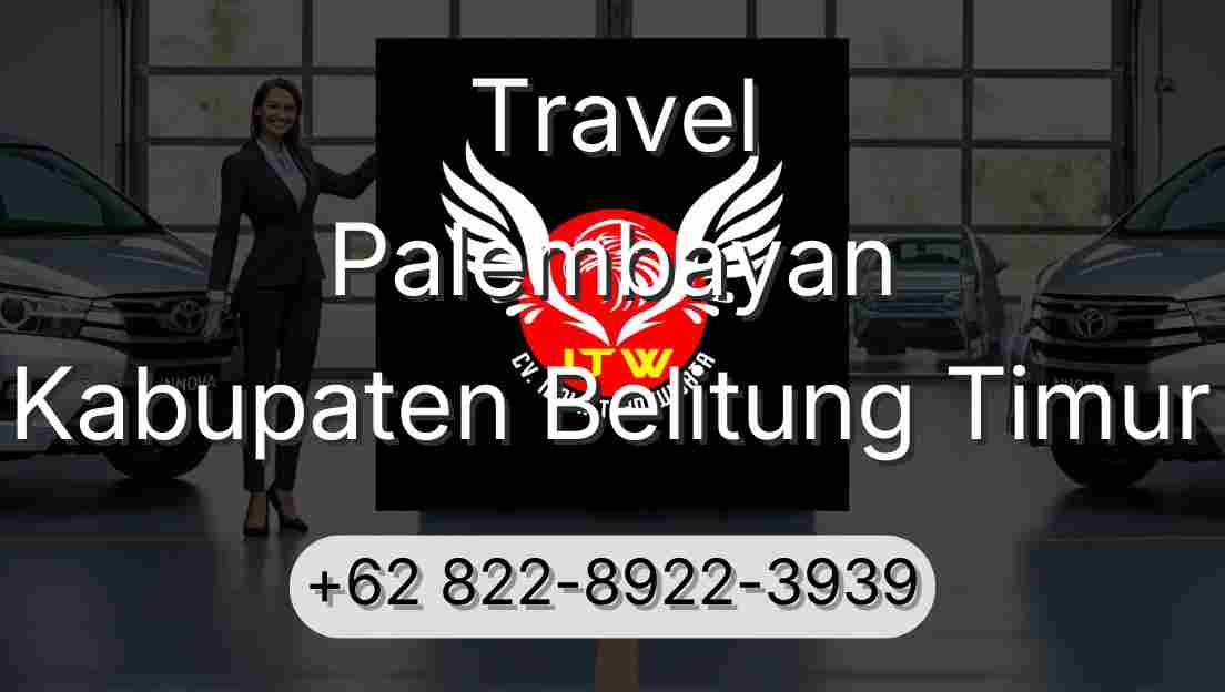 Travel Palembayan Kabupaten Belitung Timur