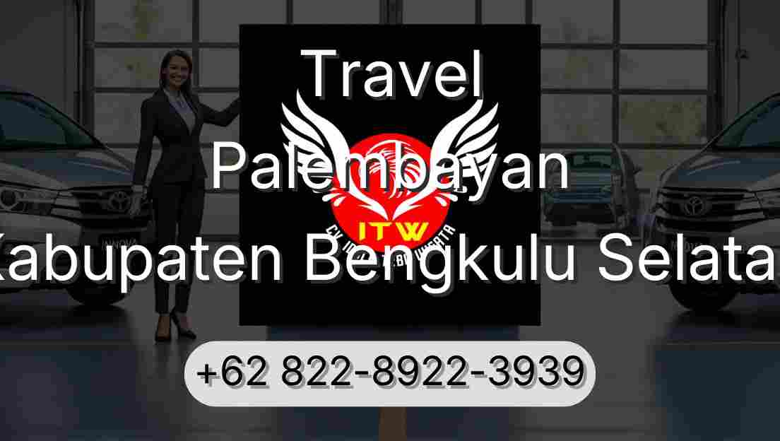 Travel Palembayan Kabupaten Bengkulu Selatan